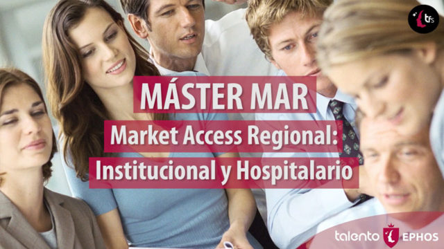 MÁSTER MAR Market Access Regional: Institucional y Hospitalario